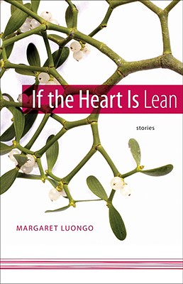 If the Heart Is Lean: Stories (Yellow Shoe Fiction)