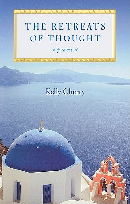 The Retreats of Thought: Poems (Voices of the South)