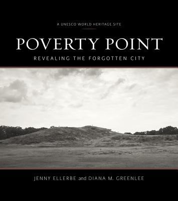 Poverty Point: Revealing the Forgotten City