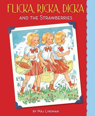 Flicka, Ricka, and Dicka and the Strawberries