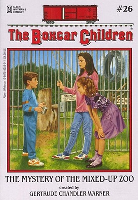 The Mystery of the Mixed-up Zoo (The Boxcar Children, No. 26)