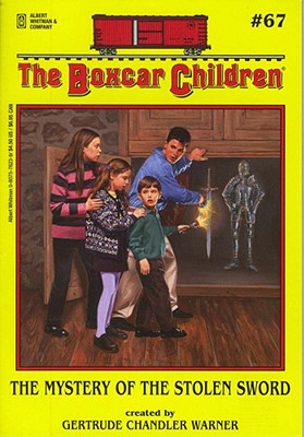 Image for The Mystery of the Stolen Sword (The Boxcar Children Mysteries #67)