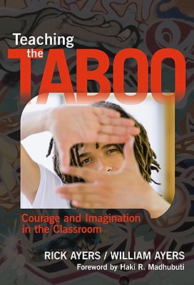 Teaching the Taboo: Courage and Imagination in the Classroom