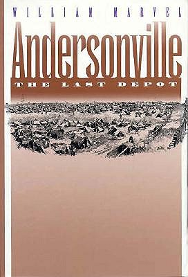 Andersonville: The Last Depot