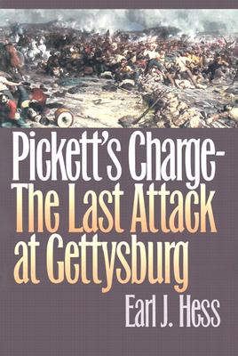 Pickett's Charge--The Last Attack at Gettysburg