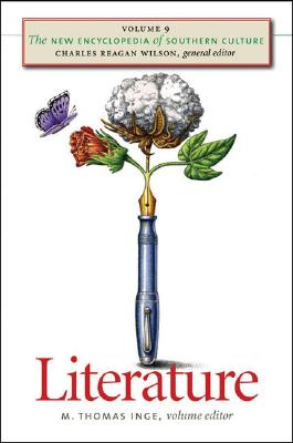 Literature: 9 (The New Encyclopedia of Southern Culture)