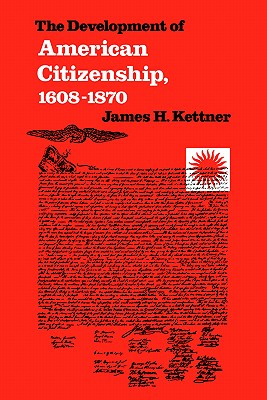 Image for The Development of American Citizenship: 1608-1870