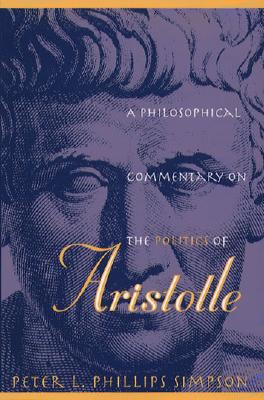 A Philosophical Commentary on the Politics of Aristotle