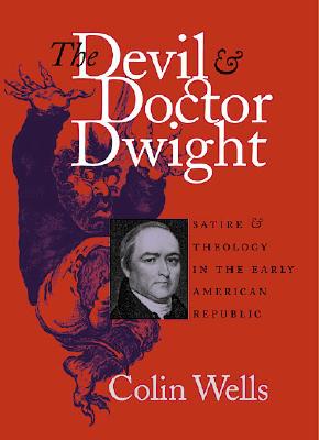 Image for The Devil and Doctor Dwight (Published by the Omohundro Institute of Early American History and Culture and the University of North Carolina Press)
