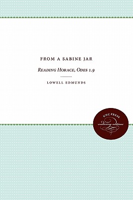 From a Sabine Jar: Reading Horace, Odes 1.9