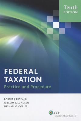 Federal Taxation Practice and Procedure (Tenth Edition)