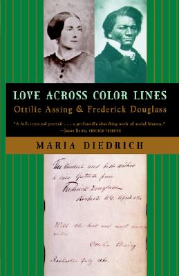 Love Across Color Lines: Ottilie Assing and Frederick Douglass