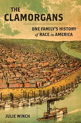 Image for The Clamorgans: One Family's History of Race in America