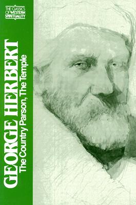 George Herbert: The Country Parson and the Temple (Classics of Western Spirituality)
