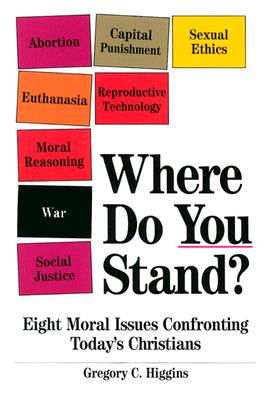 Where Do You Stand: Eight Moral Issues Confrontin