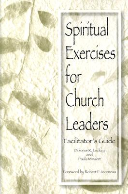 Spiritual Exercises for Church Leaders: Facilitator's Guide
