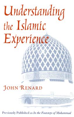 Understanding the Islamic Experience