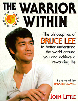 Warrior Within: The Philosophies of Bruce Lee