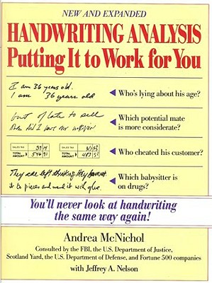 Handwriting Analysis: Putting It to Work for You (Revised and Expanded)