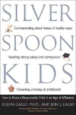 Image for Silver Spoon Kids : How Successful Parents Raise Responsible Children Silver Spoon Kids : How Successful Parents Raise Responsible Children