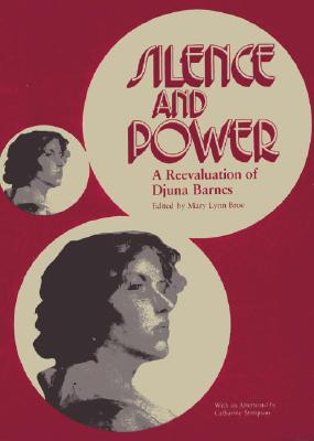 Silence and Power a Reevaluation of Djuna Barnes
