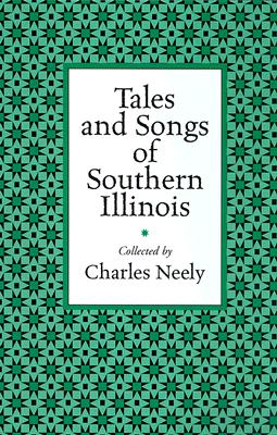 Tales and Songs of Southern Illinois