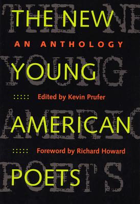 The New Young American Poets: An Anthology (Crab Orchard Series in Poetry)