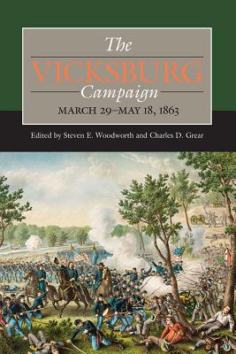 The Vicksburg Campaign, March 29May 18, 1863 (Civil War Campaigns in the West)