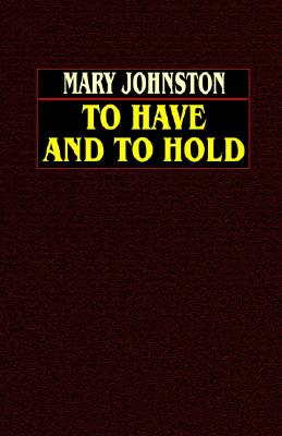 To Have and To Hold Image for To Have and To Hold