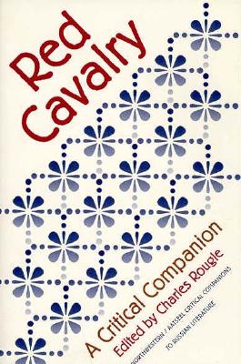 Red Cavalry: A Critical Companion (AATSEEL)