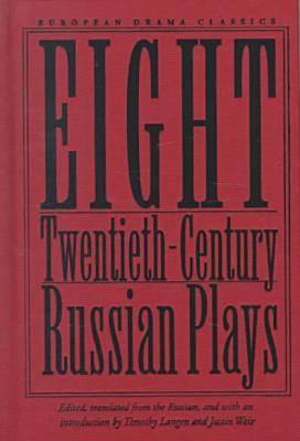 Image for Eight Twentieth-Century Russian Plays (European Drama Classics)