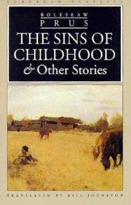 The Sins of Childhood and Other Stories (European Classics)