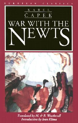 War with the Newts (European Classics)