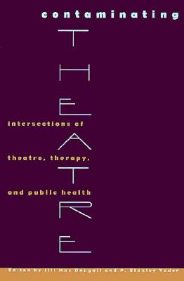 Contaminating Theatre