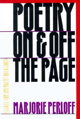 Poetry on and off the Page; Essays for Emergent Occasions