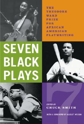Seven Black Plays: The Theodore Ward Prize for African American Playwriting