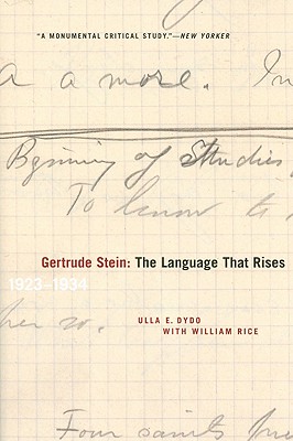 Gertrude Stein: The Language That Rises: 1923-1934 (Avant-Garde & Modernism Studies)
