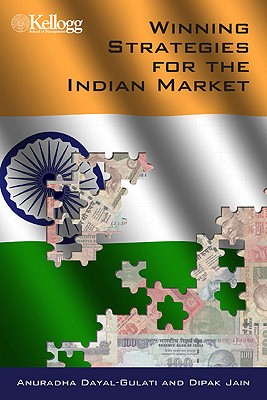 Winning Strategies for the Indian Market (Kellogg School of Management)