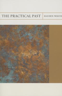 The Practical Past (Volume 17) (FlashPoints)