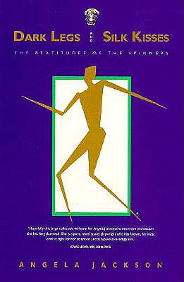Dark Legs and Silk Kisses: The Beatitudes of the Spinners