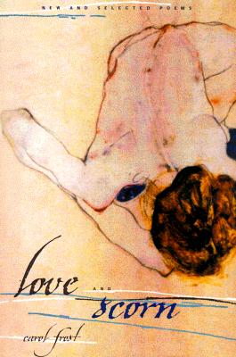 Image for Love and Scorn: New and Selected Poems