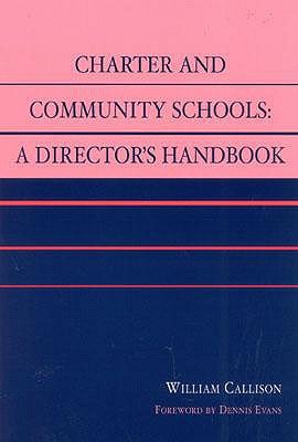 Charter and Community Schools: A Director's Handbook