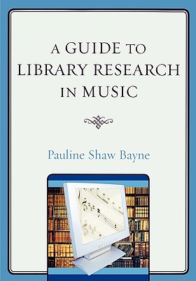 Image for A Guide to Library Research in Music A Guide to Library Research in Music