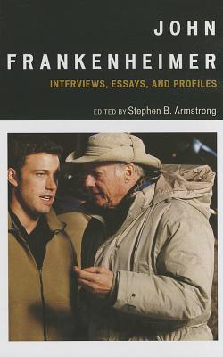 Image for John Frankenheimer: Interviews, Essays, and Profiles
