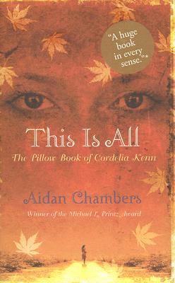 This Is All: The Pillow Book of Cordelia Kenn