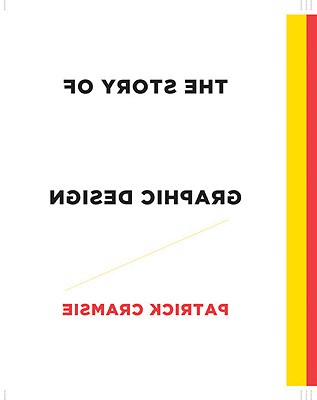 The Story of Graphic Design: From the Invention of Writing to the Birth of Digital Design