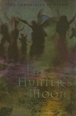 Chronicles of Faerie : The Hunters Moon