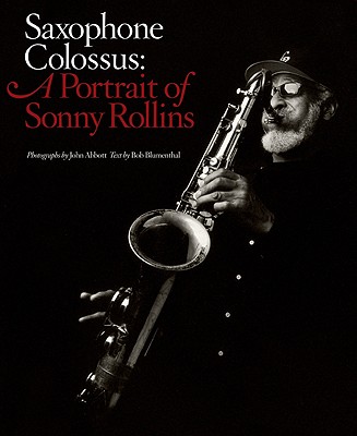 Saxophone Colossus: a Portrait of Sonny Rollins (Signed)