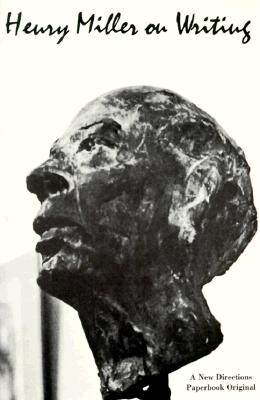 Henry Miller on Writing (New Directions Paperbook 151)