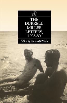 The Durrell - Miller Letters, 1935-80